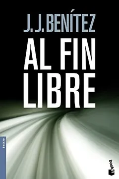 Al fin libre de J. J. Benítez, portada del libro