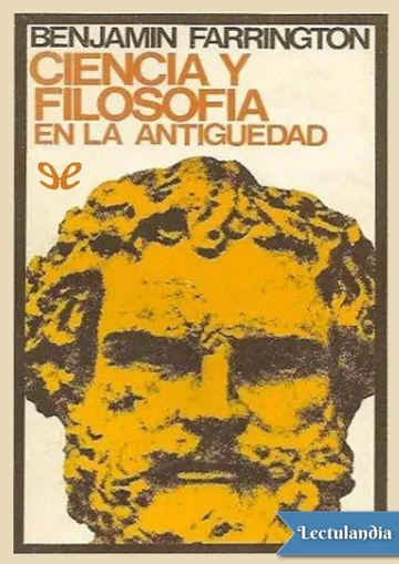 Ciencia y filosofía en la Antigüedad de Benjamin Farrington, portada del libro