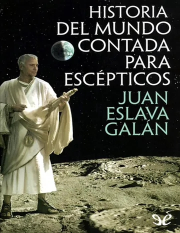 Historia del Mundo contada para esce de Juan Eslava Galan, portada del libro