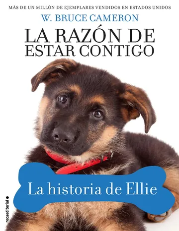La razón de estar contigo. La historia de Ellie de W. Bruce Cameron, portada del libro