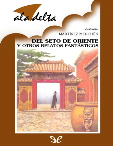 Del seto de Oriente y otros relatos fantásticos de Antonio Martínez Menchén, portada del libro