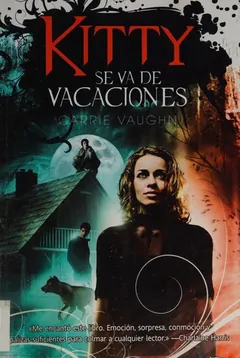 Kitty se va de vacaciones de Carrie Vaughn, portada del libro