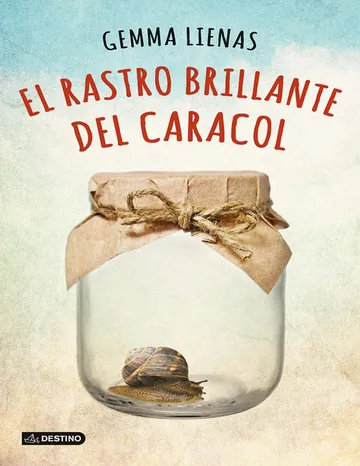 El rastro brillante del caracol de Gemma Lienas Massot, portada del libro