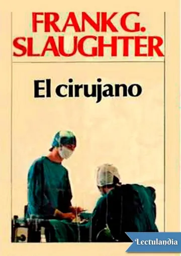 El cirujano de Frank G. Slaughter, portada del libro