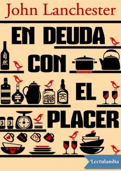 En deuda con el placer - John Lanchester