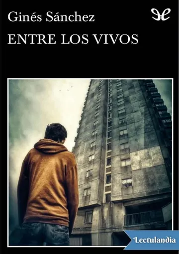 Entre los vivos de Ginés Sánchez, portada del libro