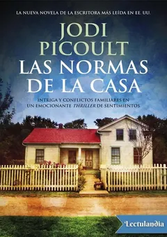 Las normas de la casa - Jodi Picoult