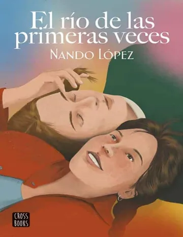 El río de las primeras veces de Nando Lopez, portada del libro