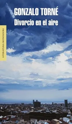 Divorcio en el aire - Gonzalo Torné