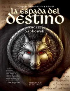Geralt de Rivia 02 - La Espada del Destino - Andrzej Sapkowski