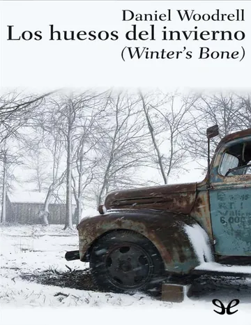 Los huesos del invierno de Daniel Woodrell, portada del libro