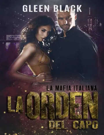 La orden del capo de Gleen Black, portada del libro