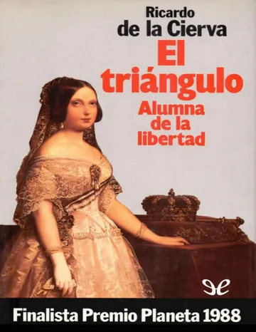 El triángulo. Alumna de la libertad de Ricardo de la Cierva, portada del libro