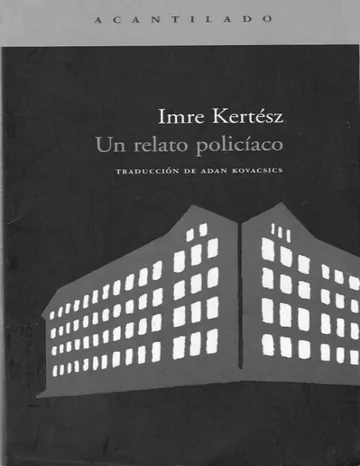 Un relato policiaco de Imre Kertész, portada del libro