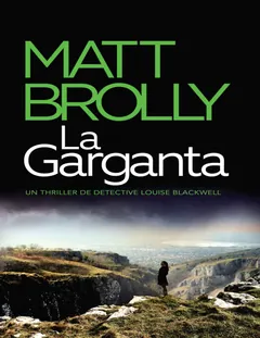 La Garganta - Matt Brolly