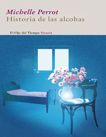 Historia De Las Alcobas de Michelle Perrot, portada del libro