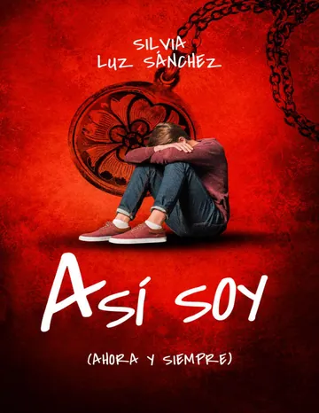 Así soy (ahora y siempre) de Silvia Luz Sanchez Sanchez, portada del libro