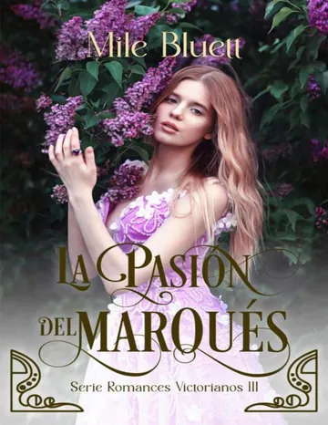 La pasión del marqués (Romances Victorianos nº 3) de Mile Bluett, portada del libro