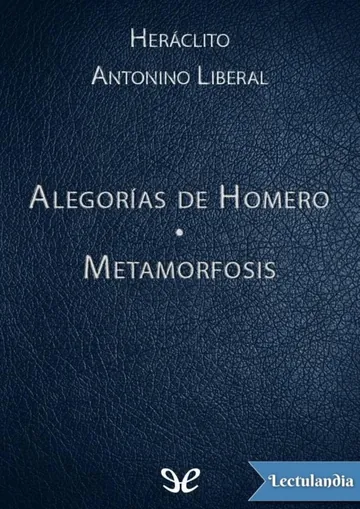Alegorías de Homero & Metamorfosis de Heráclito, portada del libro