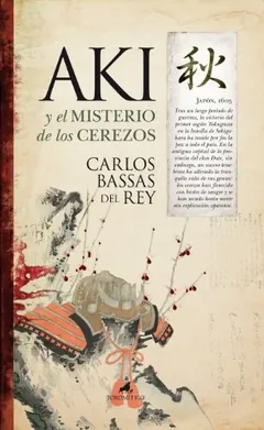 Aki y el misterio de los cerezos - Carlos Bassas del Rey