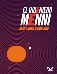 El ingeniero Menni - Aleksandr Aleksándrovich Bogdánov