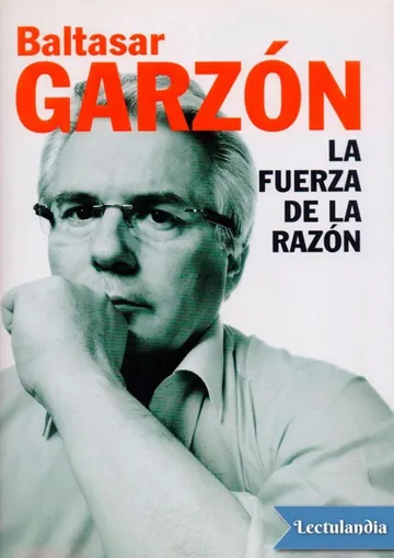 La fuerza de la razón de Baltasar Garzón, portada del libro