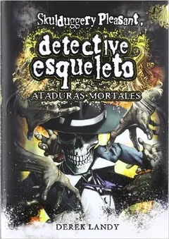 Ataduras mortales - Derek Landy