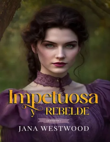 Impetuosa y rebelde de Jana Westwood, portada del libro