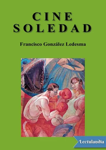 Cine Soledad de Francisco González Ledesma, portada del libro