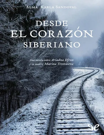 Desde el corazón siberiano de Alma Karla Sandoval, portada del libro