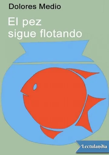 El pez sigue flotando de Dolores Medio, portada del libro