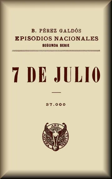 7 de julio de Benito Pérez Galdós, portada del libro