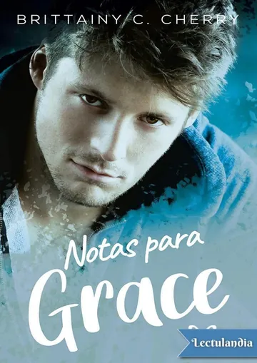 Notas para Grace de Brittainy C. Cherry, portada del libro