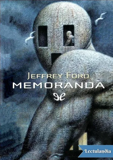 Memoranda de Jeffrey Ford, portada del libro