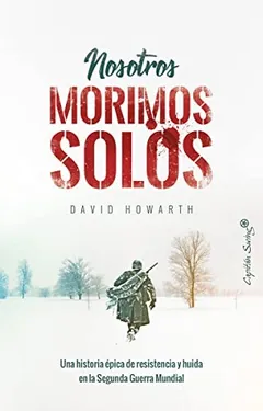 Nosotros morimos solos - David Howarth