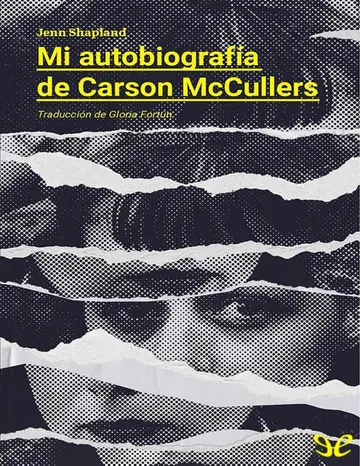 Mi autobiografia de Carson McCuller de Jenn Shapland, portada del libro