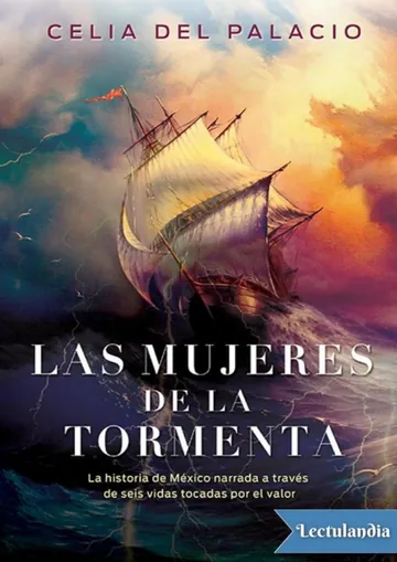 Las mujeres de la tormenta de Celia del Palacio, portada del libro