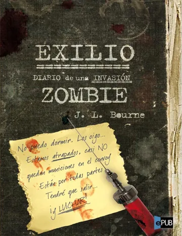 Exilio_ Diario de una invasion zomb de J. L. Bourne, portada del libro