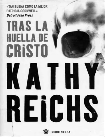 Dra Brennan 08 - Tras la huella de Cristo de Kathy Reichs, portada del libro