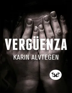 Vergüenza - Karin Alvtegen