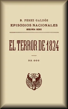 El terror de 1824 - Benito Pérez Galdós