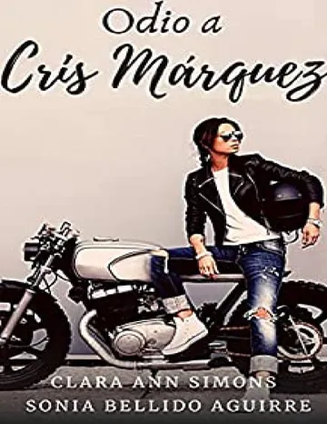 Odio a Cris Márquez de Clara Ann Simons, portada del libro