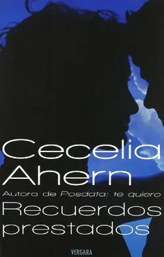 Recuerdos prestados de Cecelia Ahern, portada del libro