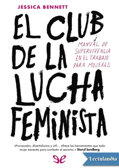 El Club de la Lucha Feminista - Jessica Bennett