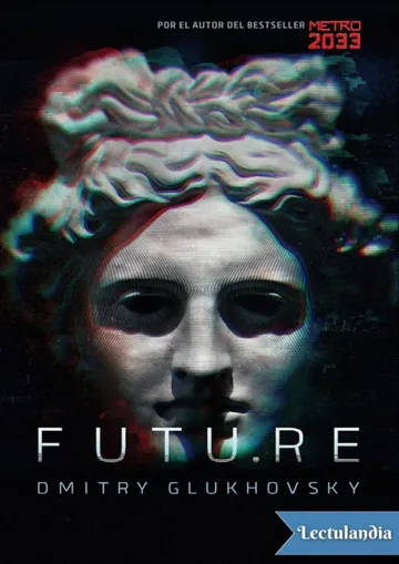 Futu.re de Dmitry Glukhovsky, portada del libro