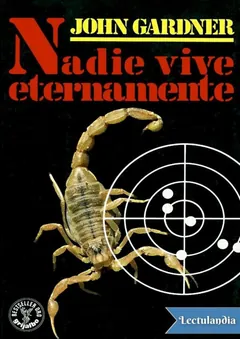 Nadie vive eternamente - John Gardner