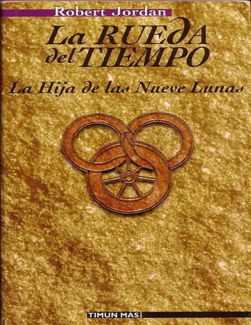 La Rueda Del Tiempo 15 - La Hija De Las Nueve Lunas de Robert Jordan, portada del libro