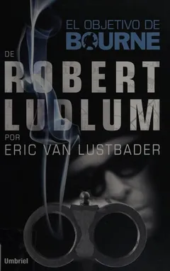 El objetivo de Bourne - Eric Lustbader