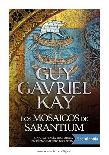 Los mosaicos de Sarantium de Guy Gavriel Kay, portada del libro
