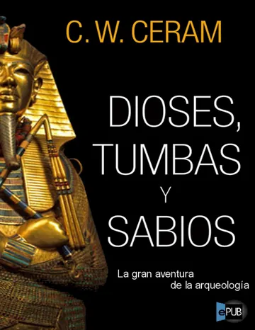 Dioses, Tumbas y Sabios de C. W. Ceram, portada del libro